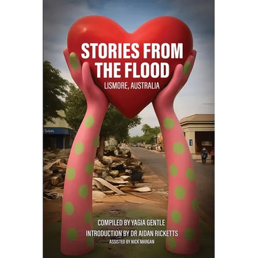 Stories from the Flood Lismore, Australia