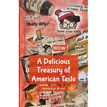 A Delicious Treasury of American Taste