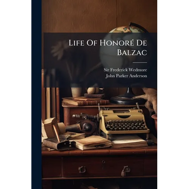 Life Of Honoré De Balzac