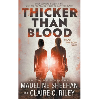 Thicker Than Blood: A Dystopian Romance Series