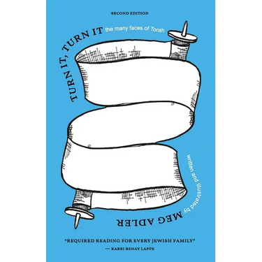 Turn it, Turn It: The Many Faces of Torah