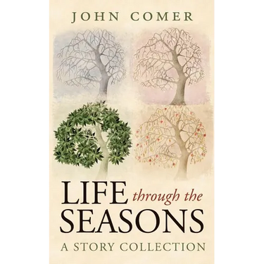 Life through the Seasons: A Story Collection
