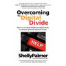 Overcoming the Digital Divide: How to Use Social Media and Digital Tools to Reinvent Yourself and Your Career