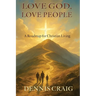 Love God, Love People