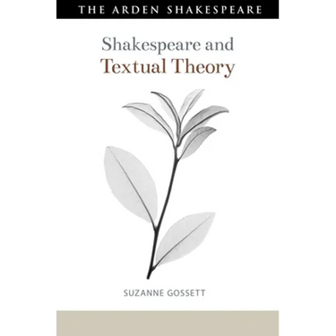 Shakespeare and Textual Theory