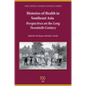 Histories of Health in Southeast Asia: Perspectives on the Long Twentieth Century
