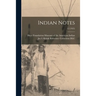 Indian Notes; v.2 (1925)