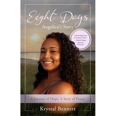 Eight Days: A Journey of Hope, A Story of Prayer