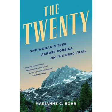 The Twenty: One Woman's Trek Across Corsica on the Gr20 Trail