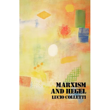 Marxism and Hegel