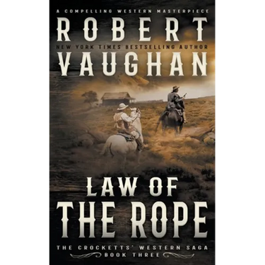 Law Of The Rope: A Classic Western