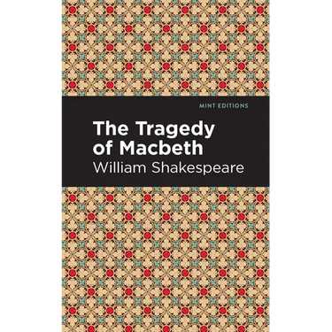 The Tragedy of Macbeth