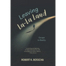 Leaving La-La Land: Escape to Reality