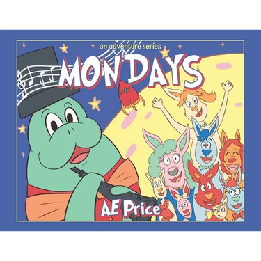 Mondays: An Adventure Series