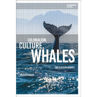 Colonialism, Culture, Whales: The Cetacean Quartet