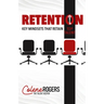 Retention: Key Mindsets that Retain Top Talent