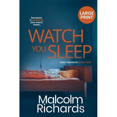 Watch You Sleep: Large Print Edition