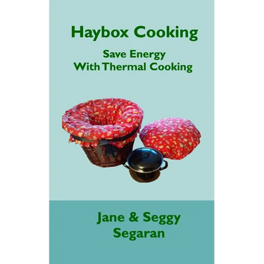 Haybox Cooking: Save Energy with Thermal Cooking