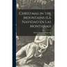 Christmas in the Mountains (La Navidad En Las Montañas)