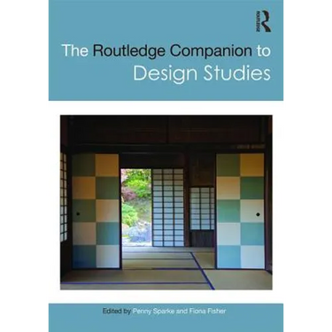 The Routledge Companion to Design Studies