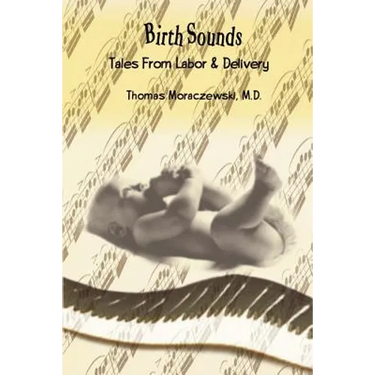 Birth Sounds: Tales From Labor & Delivery