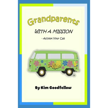 Grandparents With a Mission: Accept Your Call