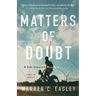 Matters of Doubt: A Cal Claxton Mystery