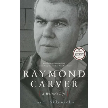 Raymond Carver: A Writer's Life