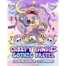 Creepy Kawaii Gothic Pastel: Coloring Book Of Cute Horrors