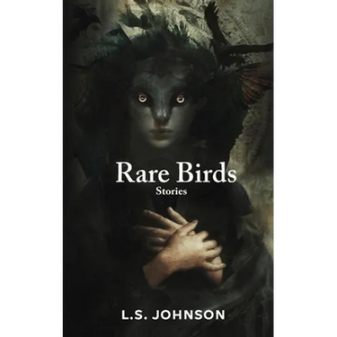 Rare Birds: Stories
