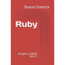 Ruby: Knights in White Satin 5