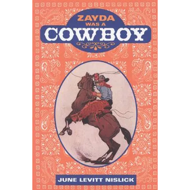 Zayda Was a Cowboy