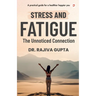 Stress and Fatigue