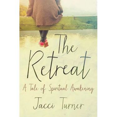The Retreat: A Tale of Spiritual Awakening