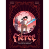 Fierce: The F*cked-Up Fairy Tale of a Fed-Up Princess