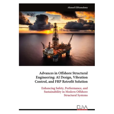Advances in Offshore Structural Engineering: AI Design, Vibration Control, and FRP Retrofit Solution