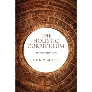 The Holistic Curriculum, Third Edition