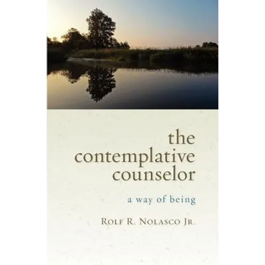 The Contemplative Counselor: A Way of Being