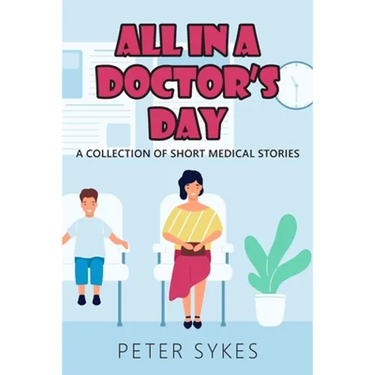 All in a Doctor's Day