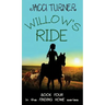 Willow's Ride