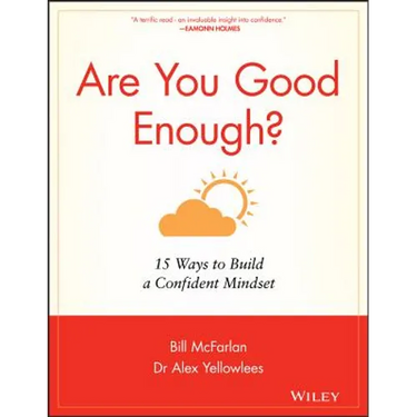 Are You Good Enough?: 15 Ways to Build a Confident Mindset