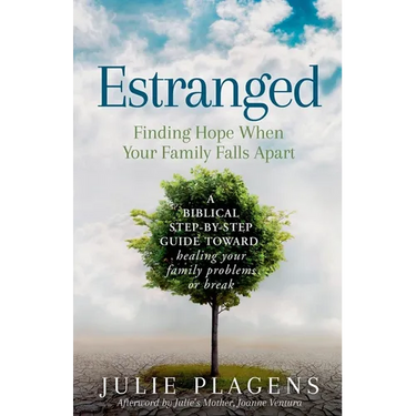 Estranged: Finding Hope When Your Family Falls Apart
