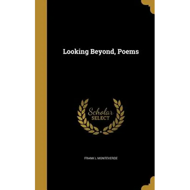 Looking Beyond, Poems