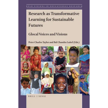 Research as Transformative Learning for Sustainable Futures: Glocal Voices and Visions