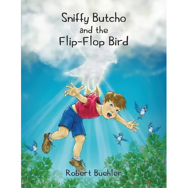 Sniffy Butcho and the Flip Flop Bird