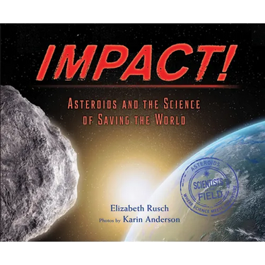 Impact: Asteroids and the Science of Saving the World