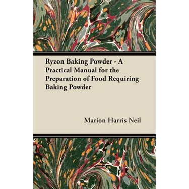 Ryzon Baking Powder - A Practical Manual for the Preparation of Food Requiring Baking Powder