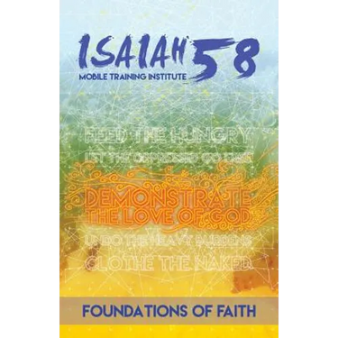 Foundations of Faith: Isaiah 58 Mobile Training Institute