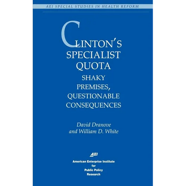 Clinton's Specialist Quota:: Shaky Premises, Questionable Consequences