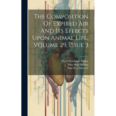 The Composition Of Expired Air And Its Effects Upon Animal Life, Volume 29, Issue 3
